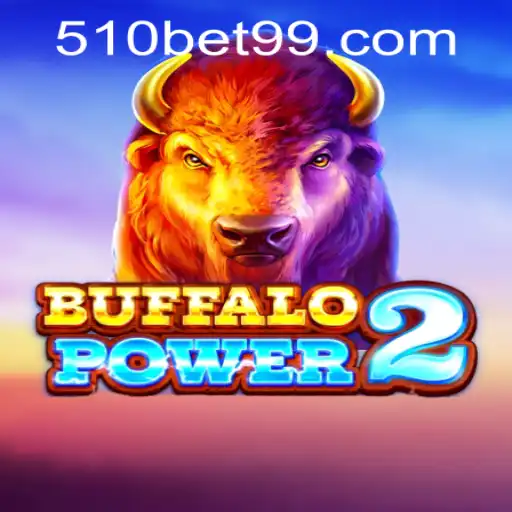 Buffalo Power 2 and 510bet PH Login: A Comprehensive Guide