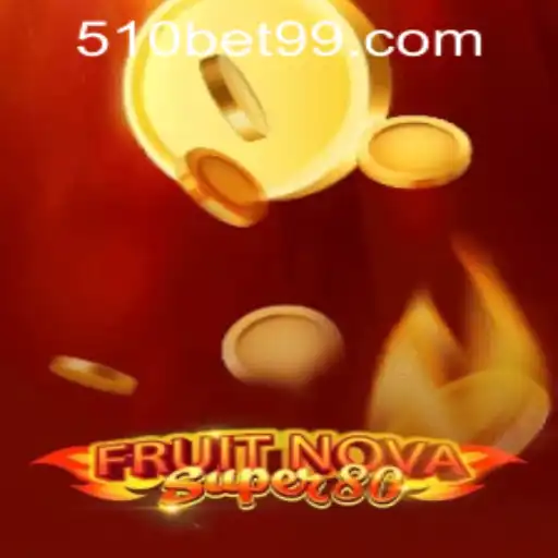 Exploring FruitNovaSuper80 and the Insight on 510bet PH Login